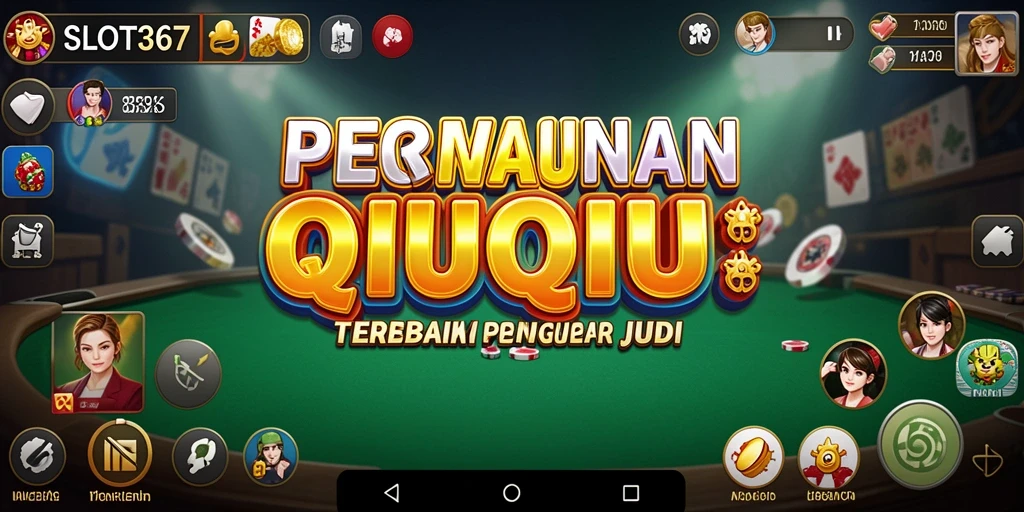 Screenshot gameplay SLOT367 menampilkan keseruan permainan QiuQiu.